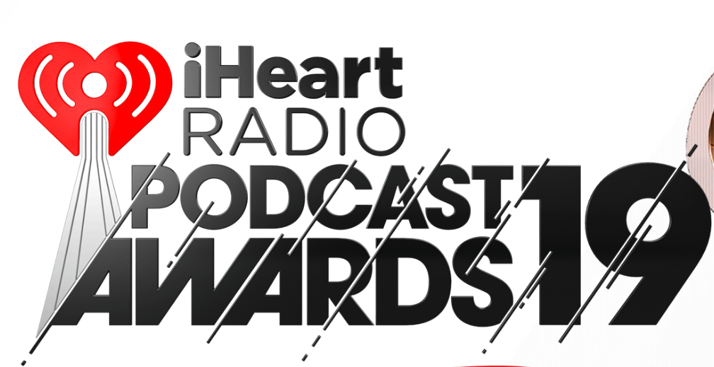 iHeartRadio announces live Podcast Awards